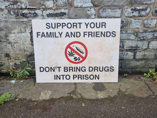 Reclaimed TV Drama Sign "Don't Bring Drugs Into Prison" Sign